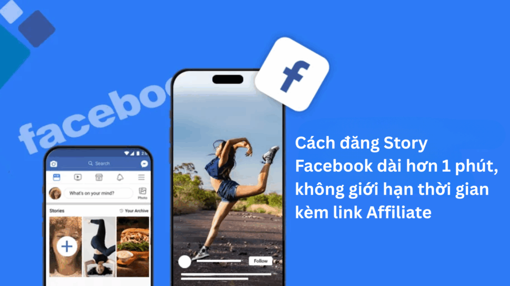 Cách đăng Story Facebook hơn 1 phút bằng tool đăng Story Facebook hàng loạt, không cần treo máy